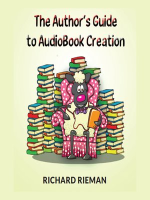 cover image of The Author's Guide to AudioBook Creation